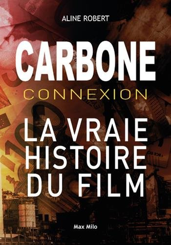 Carbone connexion : le casse du siècle