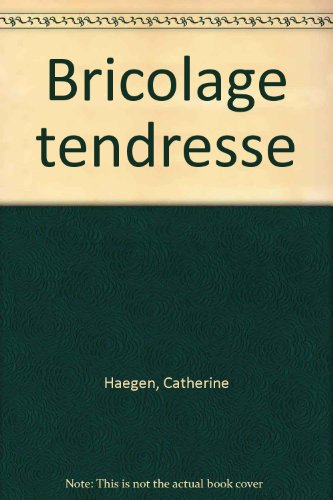 Bricolages tendresse