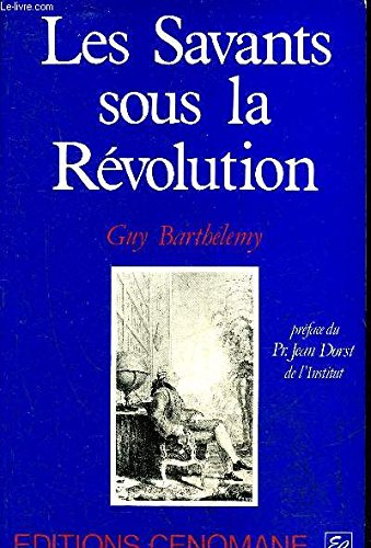 Les Savants sous la Révolution