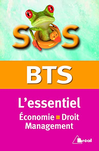 BTS, l'essentiel : économie, droit, management