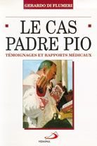 Le Cas padre Pio : témoignages et rapports médicaux