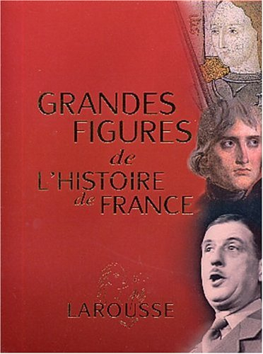 Grandes figures de l'histoire de France