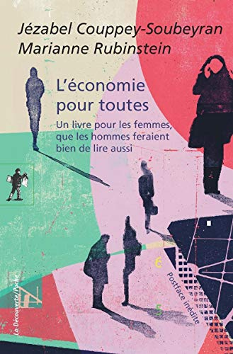 L'économie pour toutes : un livre pour les femmes, que les hommes feraient bien de lire aussi