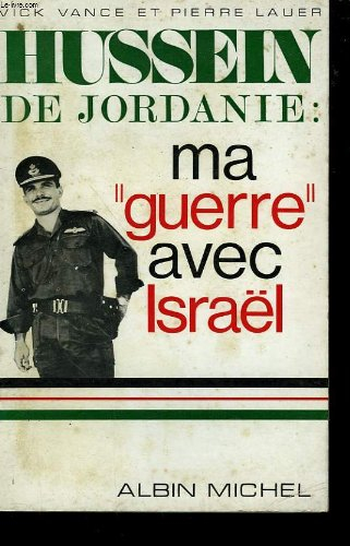 hussein de jordanie ma "guerre avec israel