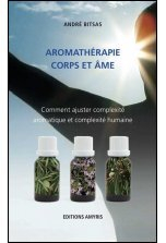 Aromathérapie corps et âme : comment ajuster complexité aromatique et complexité humaine