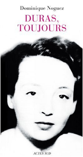 Duras, toujours : essai