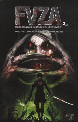 FVZA : Federal vampire and zombie agency. Vol. 3