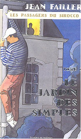 Filosec et Biscoto. Vol. 3. Les passagers du Sirocco. 1, Le jardin des simples
