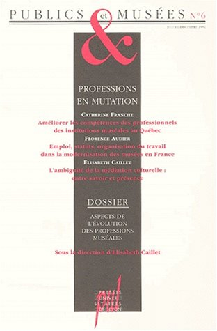 Publics et musées, n° 6. Professions en mutation