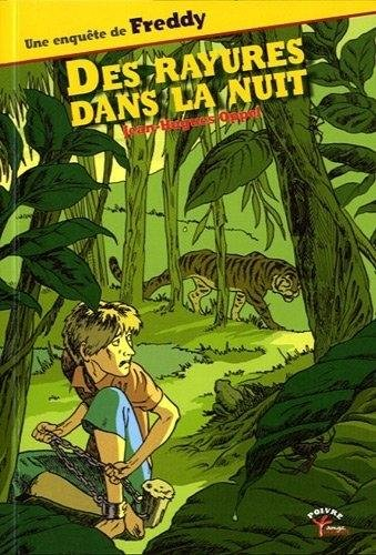 Une enquête de Freddy. Des rayures dans la nuit