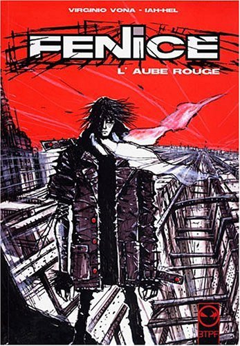 Fenice. Vol. 0. L'aube rouge