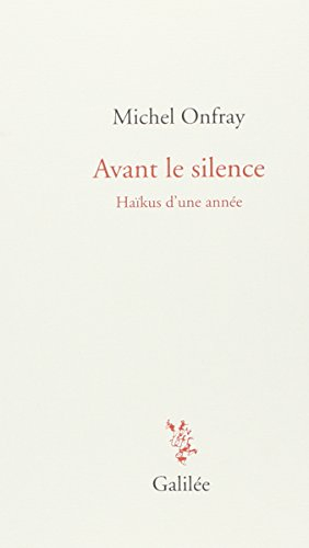 Avant le silence : haïkus d'une année
