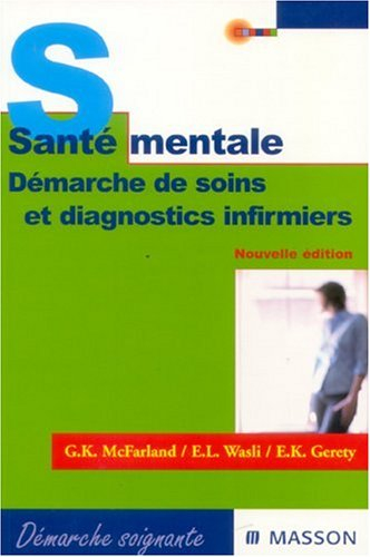 Santé mentale : démarche de soins et diagnostics infirmiers