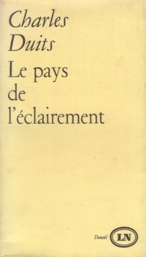charles duits. le pays de l'éclairement