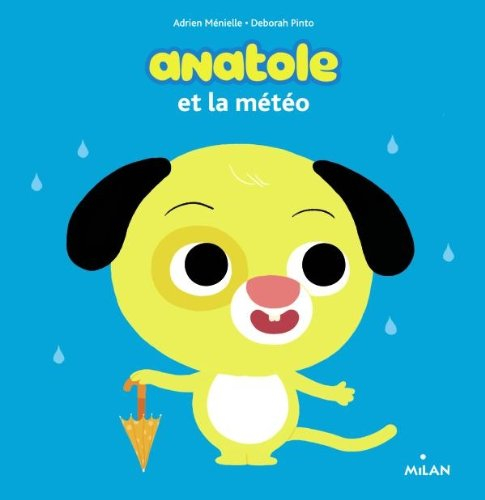 Anatole. Anatole et la météo