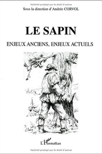 Le sapin : enjeux anciens, enjeux actuels