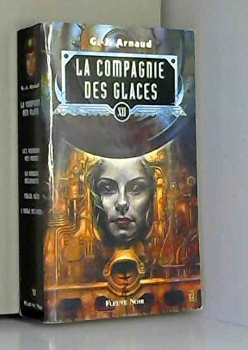 La compagnie des glaces. Vol. 12