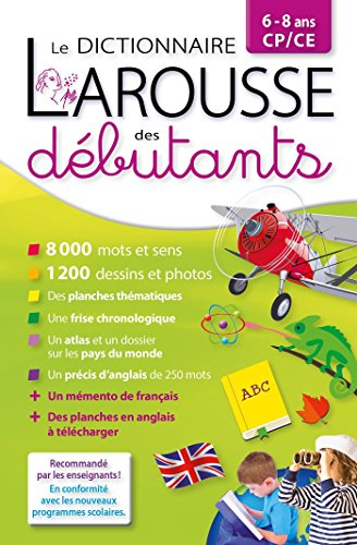 Larousse des débutants : dictionnaire 6-8 ans, CP-CE