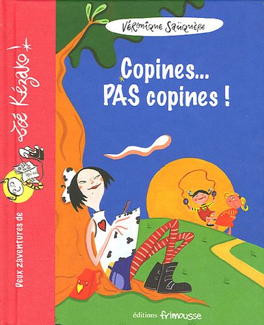 Zoé Kézako. Copines... pas copines !