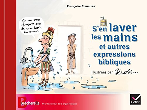 S'en laver les mains : et autres expressions bibliques