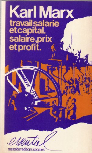 Travail salarié et capital. Salaire, prix et profit. Salaire (extraits)