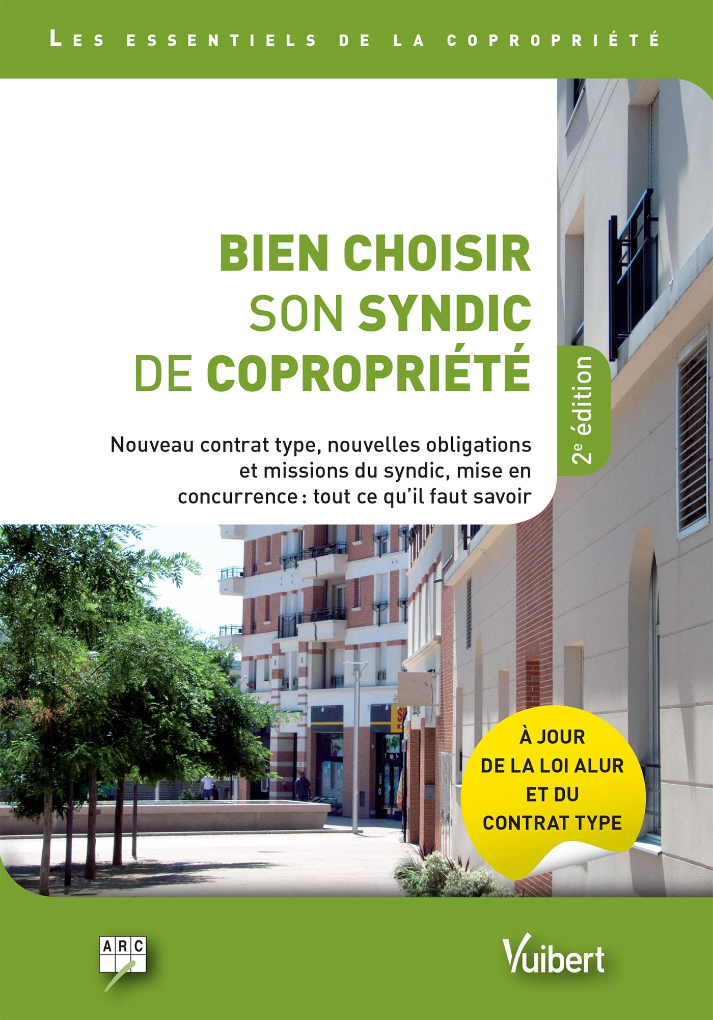 Bien choisir son syndic de copropriété : nouveau contrat type, nouvelles obligations et missions du 