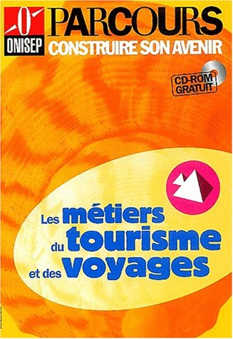 Les métiers du tourisme et des voyages