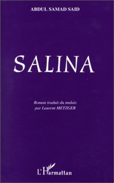 Salina (roman traduit du malais par Laurent Metzger)