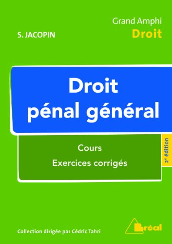 Droit pénal général : cours, exercices corrigés