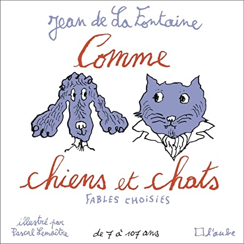Comme chiens et chats : fables choisies
