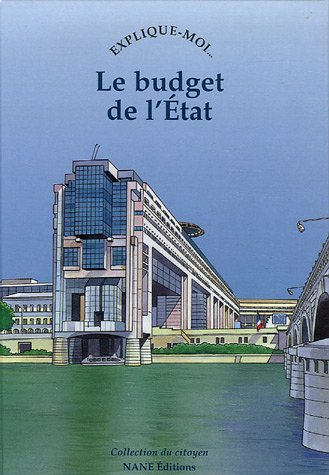 Le budget de l'Etat : explique-moi...