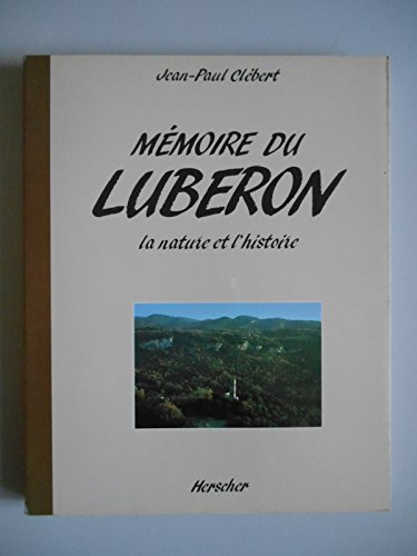 mémoires du luberon : la nature et l'histoire