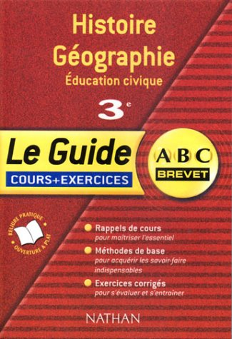 Histoire, géographie, éducation civique, 3e : cours et exercices