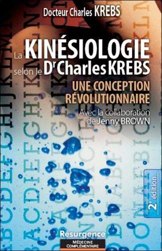 La kinésiologie selon le Dr Charles Krebs : une conception révolutionnaire