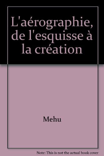 l'aérographie, de l'esquisse à la création