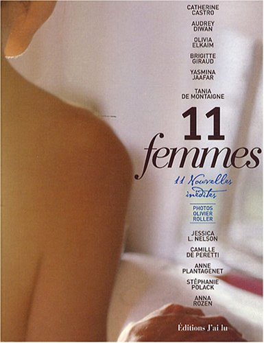 11 femmes : 11 nouvelles inédites