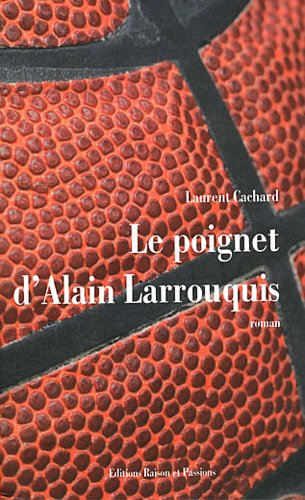 Le poignet d'Alain Larrouquis