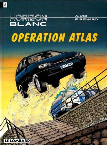Horizon blanc. Vol. 3. Opération Atlas