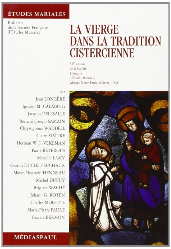 La Vierge dans la tradition cistercienne