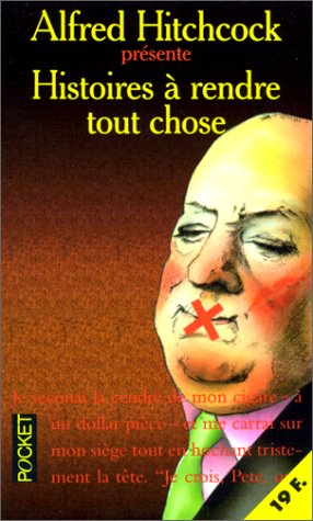 histoires à rendre tout chose