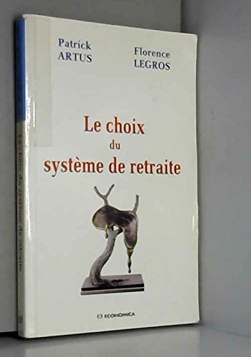 Le choix du système de retraite, analyser les mécanismes pertinents