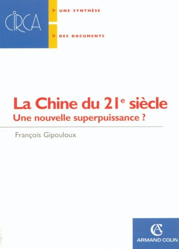 La Chine du 21e siècle : une nouvelle superpuissance ?