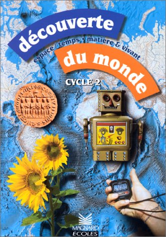 Découverte du monde, espace, temps, matière et vivant, cycle 2 : livre documents