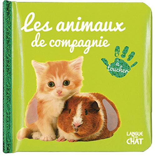 Les animaux de compagnie : à toucher