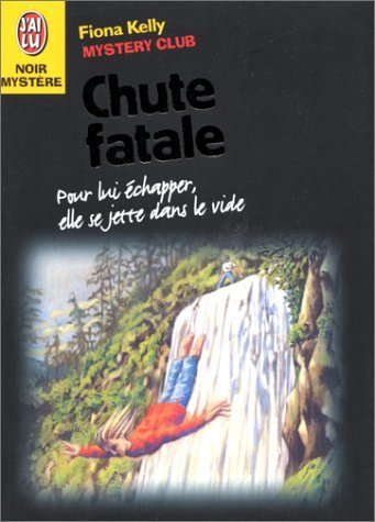 Mystery club. Vol. 13. Chute fatale
