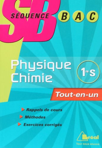 Physique-chimie 1re S : tout-en-un
