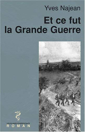 Et ce fut la Grande Guerre