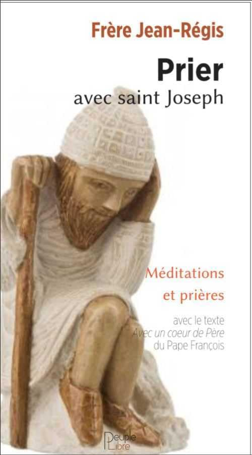 Prier avec saint Joseph : méditations, neuvaines et prières