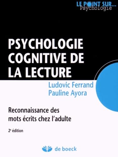 Psychologie cognitive de la lecture : reconnaissance des mots écrits chez l'adulte
