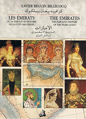 les Émirats, ou la fabuleuse histoire de la côte des perles - the emirates, the fabulous history of 
